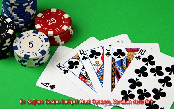 En Sağlam Casino Jackpot Nasıl Oynanır, Kuralları Nelerdir?